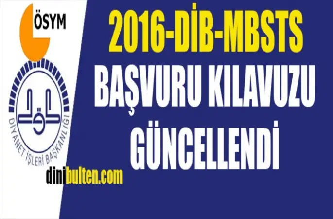 2016-DİB-MBSTS Başvuru Kılavuzu Güncellendi.