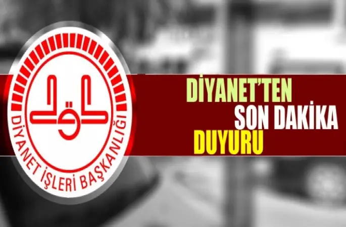 Diyanet'ten Sondakika duyuru