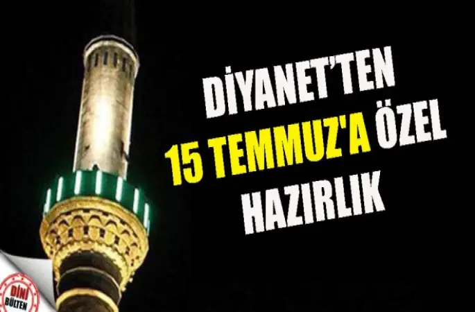 Diyanet,15 Temmuz'a Hazır