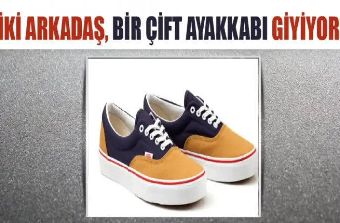 İki Arkadaş, Bir Çift Ayakkabı yetiyor