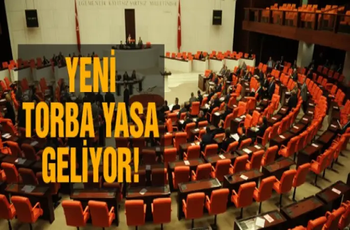 Bayramdan Sonra,Yeni torba yasa geliyor!