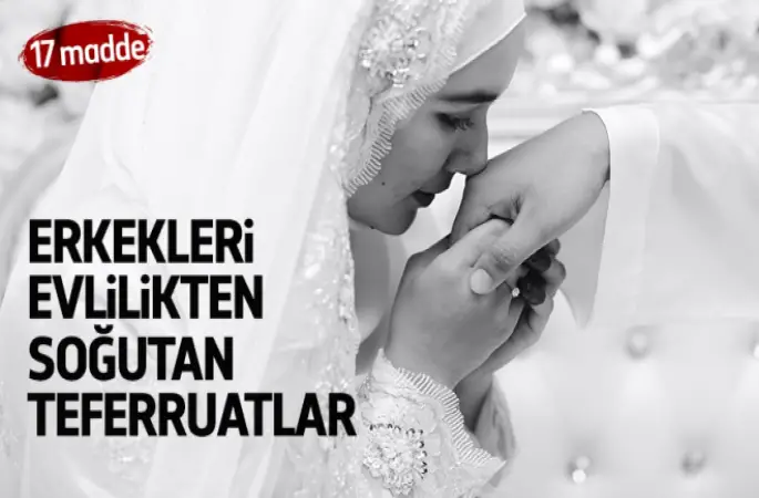 Erkekleri Evlilikten Soğutan Sebepler