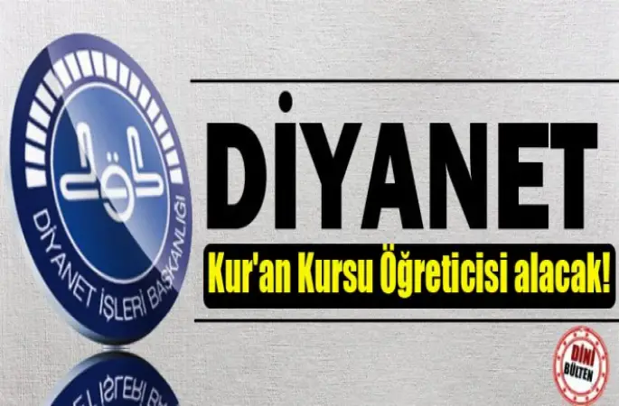 Diyanet,Kur'an Kursu Öğreticisi alacak!
