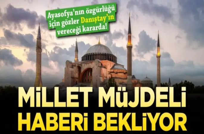 Ayasofya'da Hukuki engel kalmadı