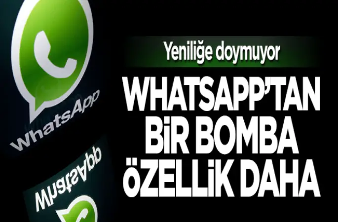 WhatsApp'tan bir yenilik daha