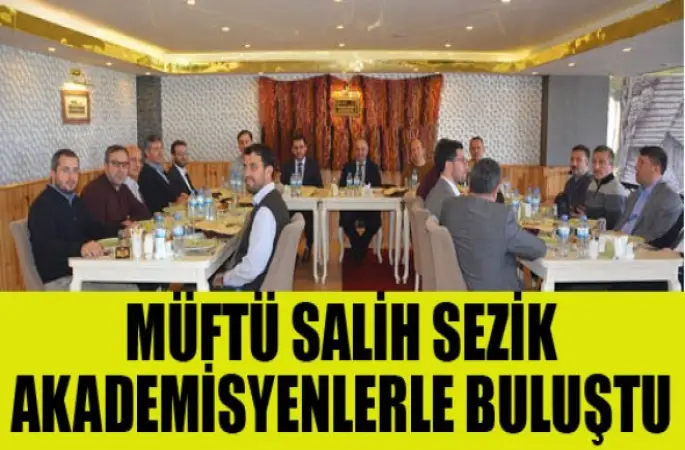 Müftü Sezik, Akademisyenlerle Buluştu