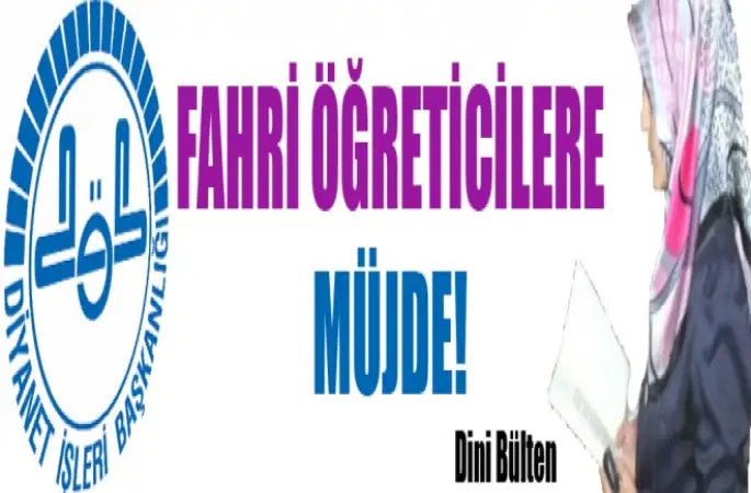 Fahri Öğreticilere Müjde!