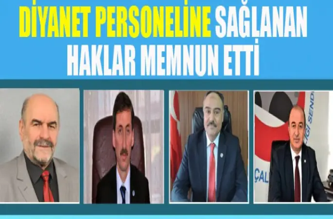 Sendika Başkanları,Diyanet Personeline Sağlanan Haklar Memnun Etti