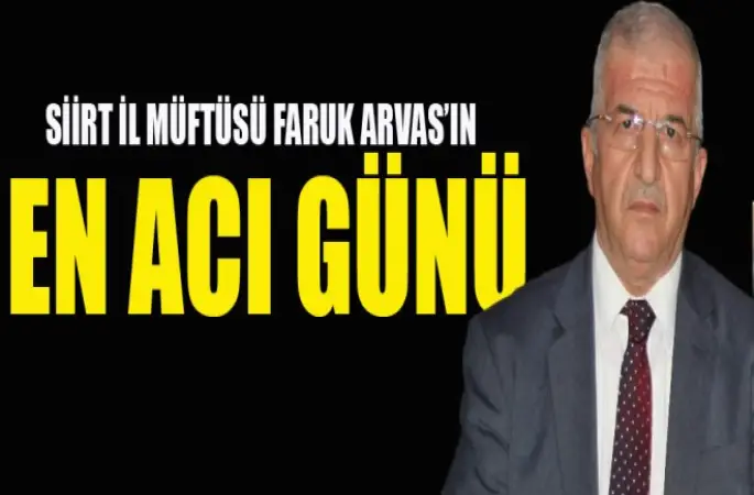 Müftü Faruk Arvas 'ın Annesi Vefat Etti
