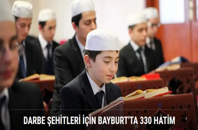 Darbe Şehitleri için Bayburt'ta 330 hatim indirildi