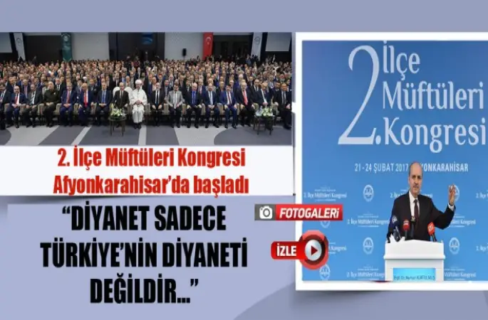 Görmez,Afyonkarahisar'da  2. İlçe Müftüleri Kongresi'nde konuştu