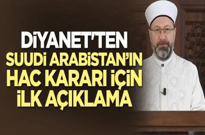Suudi Arabistan'dan Hac kararı! Diyanet'ten ilk açıklama
