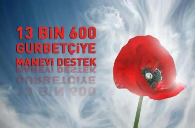 13 bin 600 gurbetçiye manevi destek…