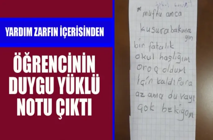 Yardım Zarfın içerisinden Öğrencinin Duygu Yüklü Not Çıktı