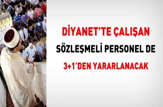 Diyanet Personeli  3+1'den yararlanacak