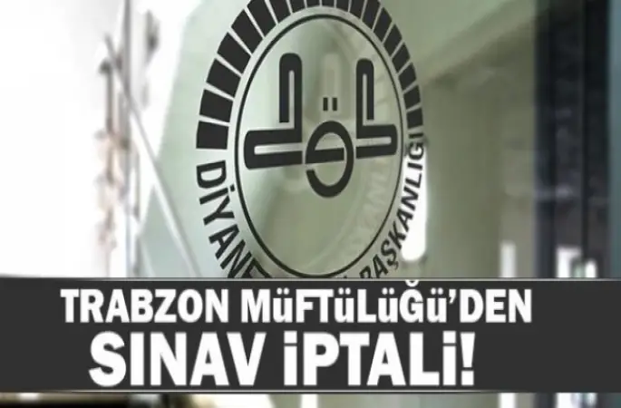 Trabzon Müftülüğü Fahri Kuran Kursu Öğreticiliği Sınavını İptal etti
