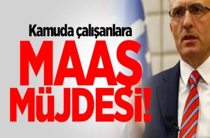 Kamuda çalışanlara maaş müjdesi!