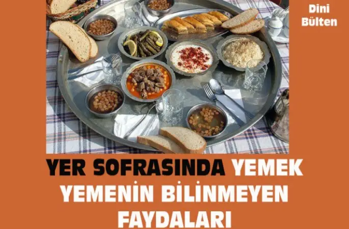 Yer Sofrasında Yemek Yemenin Müthiş faydaları