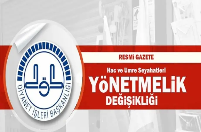 Hac ve Umre Seyahatleri ile İlgili Değişiklik Resmi Gazetede