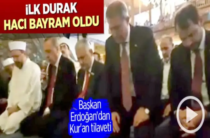 Başkan Erdoğan'dan Hacıbayram Caminde Kuran tilaveti