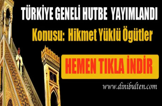 Diyanet Hutbesi,Hikmet Yüklü Ögütler