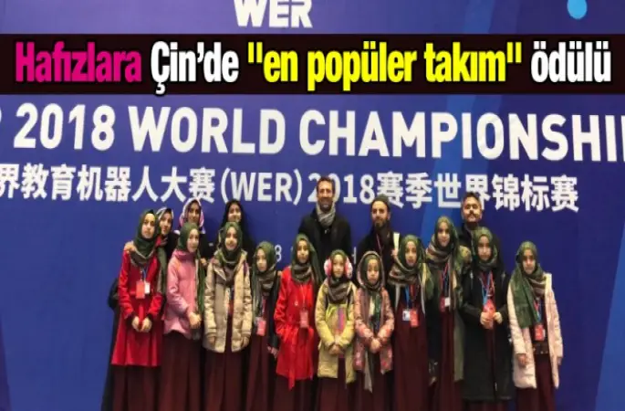 Hafızlara Çin'de En Popüler Takım Ödülü