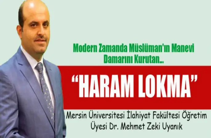 Öğretim Üyesi Uyanık,Haram Lokma'yı Yazdı.