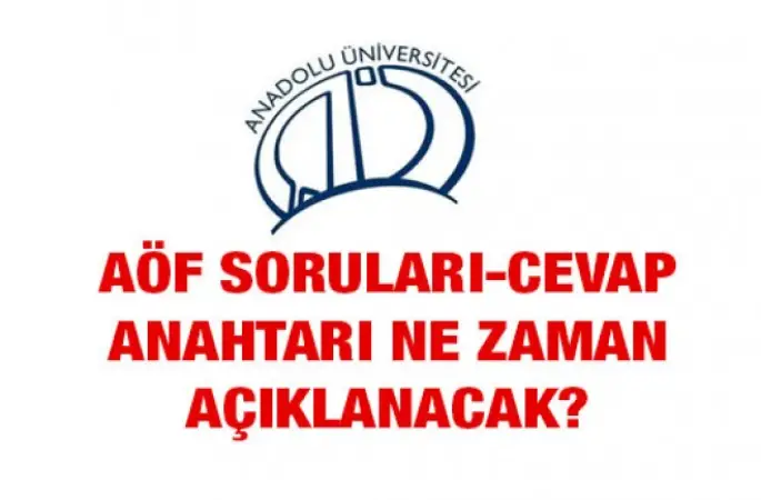 AÖF soruları ve cevapları sonuçları ne zaman ?