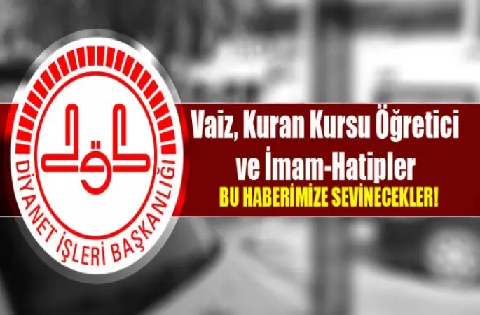 Din Görevlilerine Müjdeli haber