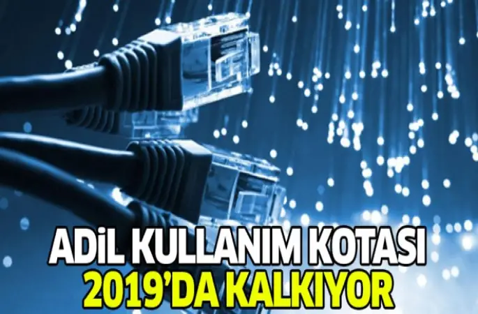 Adil kullanım kotası kalkacak