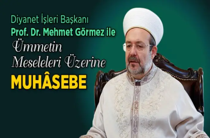 Görmez İle Ümmetin Meseleleri Üzerine