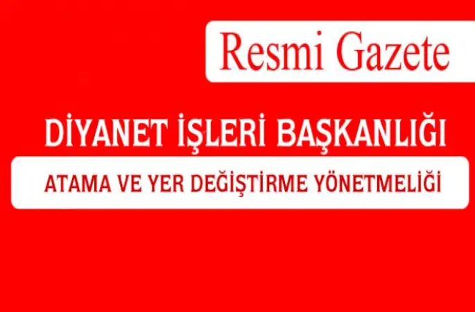 Diyanet,Atama ve Yer Değiştirme Yönetmeliğinde değişiklik