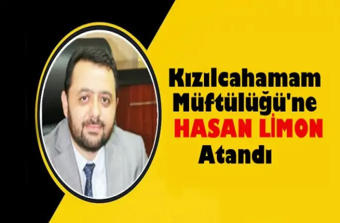 Kızılcahamam Müftülüğü'ne Hasan Limon Atandı