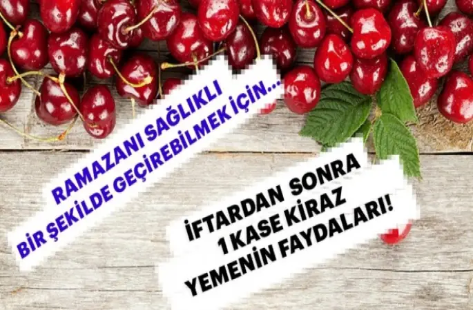 Kiraz yemenin faydaları