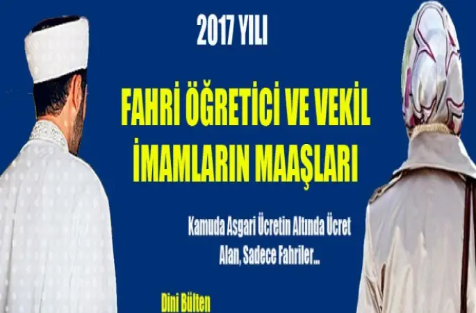 Fahri Öğretici ve Vekil İmamların Maaşları