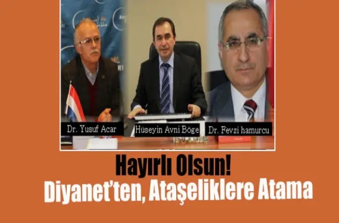 Diyanet'ten Ataşeliklere Atama