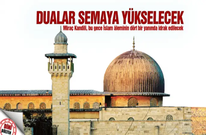 Bu Gece Dualar semaya yükselecek