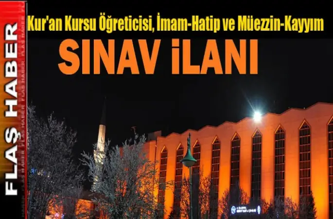 Diyanet,Kur'an Kursu Öğreticisi, İmam ve Müezzim alım duyurusu