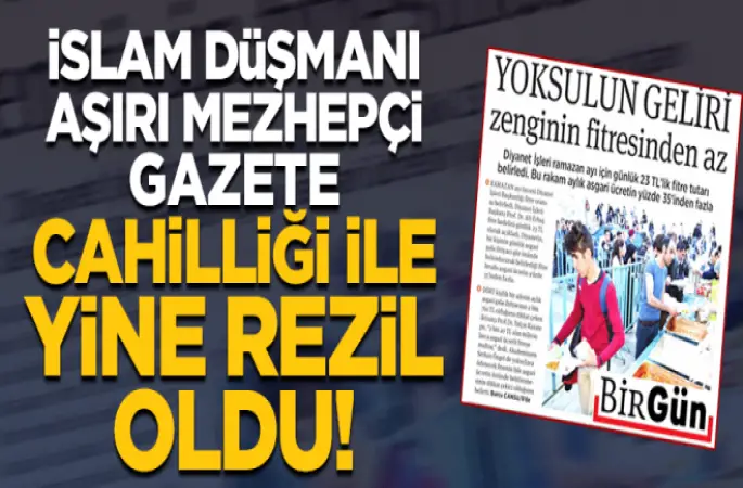 Birgün 'fitre miktarı' üzerinden yine algı yapmaya kalkıştı!