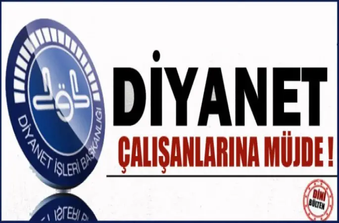Diyanet Çalışanlarına Müjde!