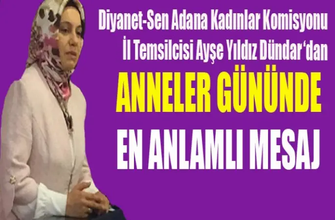 Başkan Ayşe Dündar'dan Anneler günü