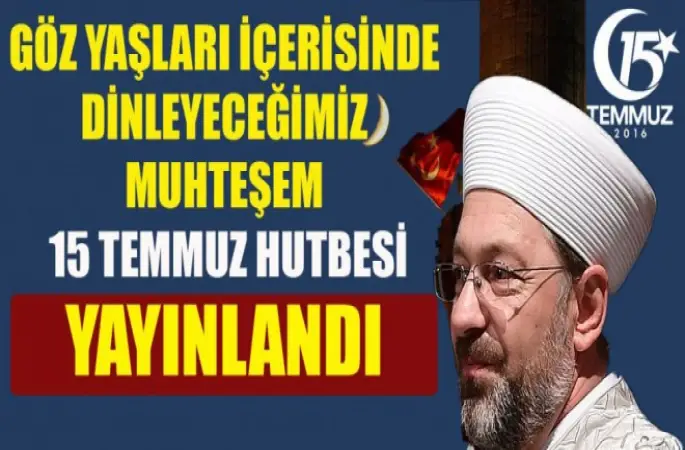 Diyanet Hutbesi,Milletçe Yeniden Doğuş,15 Temmuz