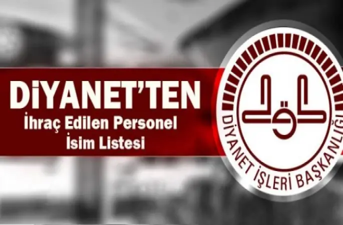 Diyanet'te ihraç edilenlerin listesi