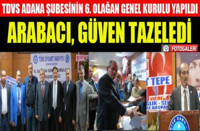 TDVS Adana Şubesinin 6. Olağan Genel Kurulu Yapıldı