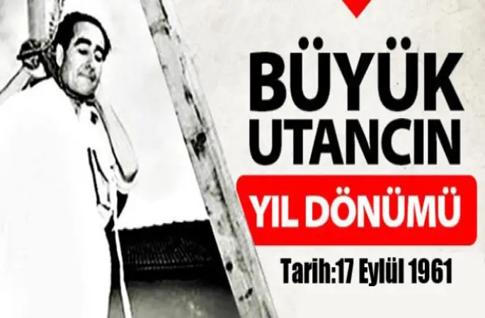 İdamının 55. Yıldönümünde Rahmetle Anılıyor