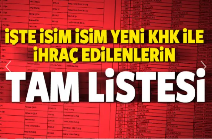 İŞTE İSİM İSİM TÜM İHRAÇ EDİLENLERİN LİSTESİ