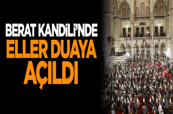 Ülke Genelinde  Berat Kandili coşkusu