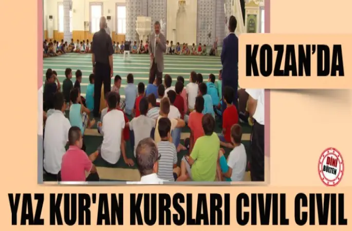 Kozan’da Yaz Kur'an Kursları Cıvıl Cıvıl