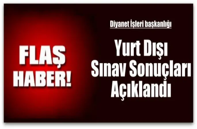 Yurtdışı Kısa Süreli  Din Görevlisi Sınav Sonuçları