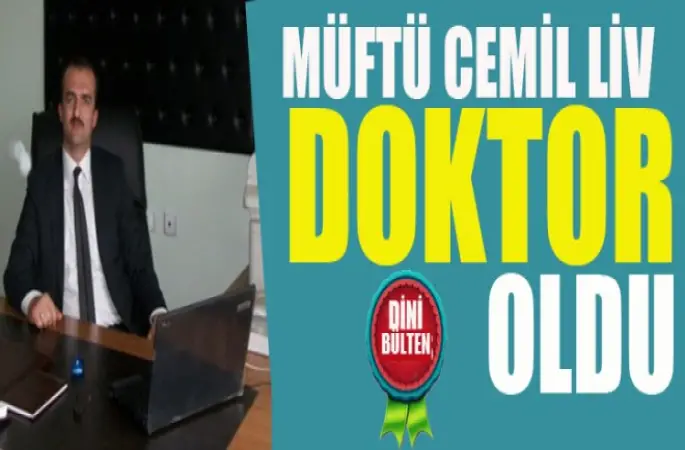 Hamamözü Müftüsü Cemil LİV Doktor oldu